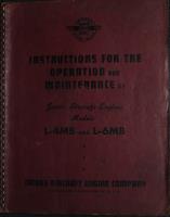 Instructions for the Operation and Maintenance of Jacobs Aircraft Engines Models L-4MB and L-6MB