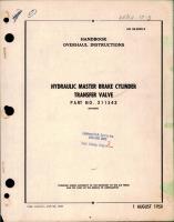 Overhaul Instructions for Hydraulic Master Brake Cylinder Transfer Valve - Part 211543