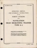 Operation, Service and Overhaul Instructions with Parts Catalog for Navigation dead Reckoning Trainer Type G-3