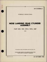 Overhaul Instructions for Nose Landing Gear Cylinder Assembly  - Parts 1270, 1270-3, 1270-4, 2687