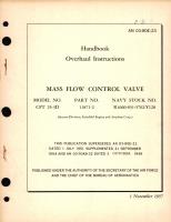 Overhaul Instructions for Mass Flow Control Valve Model No. CFT 25-3D, Part No. 11871-2