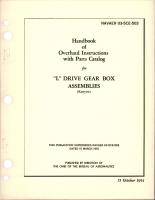 Overhaul Instructions with Parts Catalog for L Drive Gear Box Assembly