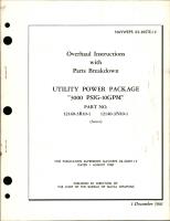 Overhaul Instructions with Parts Breakdown for Utility Power Package - 3000 PSIG-10GPM - Part 12140-3R10-1 and 12140-3N10-1 