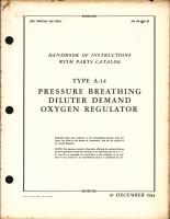 Operation, Service and Overhaul Instructions with Parts Catalog for Diluter Demand Oxygen Regulator Type AN 6004-1