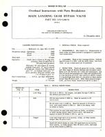 Overhaul Instructions with Parts Breakdown for Main Landing Gear Bypass Valve Part No. 1359-528070 