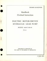 Overhaul Instructions, for Electric Motor-Driven Hydraulic Gear Pump Model 112047