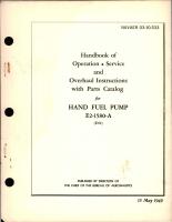Operation, Service and Overhaul Instructions with Parts Catalog for Hand Fuel Pump - E2-1580-A 