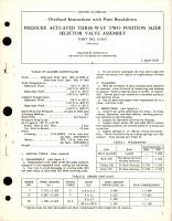 Overhaul Instructions with Parts for Pressure Actuated Three Way Two Position Slide Selector Valve Assembly - Part 113105