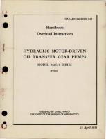 Overhaul Instructions for Hydraulic Motor Driven Oil Transfer Gear Pumps - Model 012634 Series 