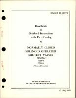 Overhaul Instructions with Parts Catalog for Normally Closed Solenoid Operated Shutoff Valves - Models 7090-1 and 7710-1