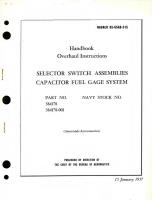 Overhaul Instructions for Selector Switch Assemblies Capacitor Fuel Gage System Part No. 384178 