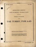 Operation, Service, & Overhaul Instructions with Parts Catalog for Tail Turret Type A-6D