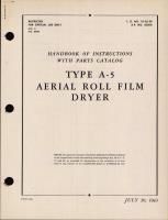 Handbook of Instructions with Parts Catalog for Type A-5 Aerial Roll Film Dryer