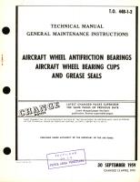 General Maintenance Instructions for Aircraft Wheel Antifriction Bearings Aircraft Wheel Bearing Cups and Grease Seals