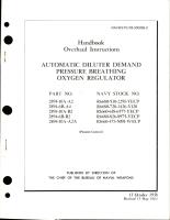 Overhaul Instructions for Automatic Diluter Demand Pressure Breathing Oxygen Regulator - Parts 2894-10A-A2, 2894-6B-A4, 2894-10A-B2, 2894-6B-B2, and 2894-10A-A2A