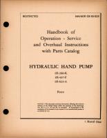 Operation, Service & Overhaul Instructions with Parts Catalog for Hydraulic Hand Pump - 1H-260-K, 1H437-F, and 1H-623-A 