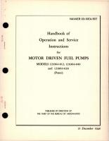 Operation and Service Instructions for Motor Driven Fuel Pumps - Models 121064-012, 121064-040, and 121064-020