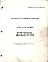 Overhaul Instructions with Parts Breakdown for Stratopower Hydraulic Pump - 65WE010 Series 
