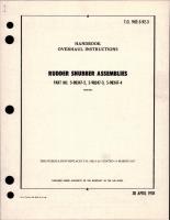 Overhaul Instructions for Rudder Snubber Assembly - Part 5-98347-2, 5-98347-3, and 5-98347-4 