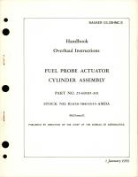 Overhaul Instructions for Fuel Probe Actuator Cylinder Assembly - Part 25-69105-301