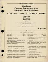 Overhaul Instructions with Illustrated Parts Breakdown for Hydraulic Wiper Control Unit - Part XW2224-3, XW2224-31