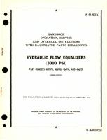 Operation, Service & Overhaul Instructions with Illustrated Parts Breakdown for Hydraulic Flow Equalizers (3000 PSI) Part No. 490370, 466100, 466110, and 466120