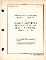 Handbook of Instructions with Parts Catalog for Single Adapters for Caliber .50 Machine Guns