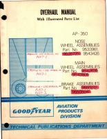 Overhaul with Illustrated Parts List for Nose Wheel, Main Wheel, and Brake Assemblies