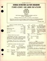 Overhaul Instructions with Parts Breakdown for Main Landing Gear Actuating Cylinder Assembly - Parts 3547506, 3547506-501, and 3547506-505