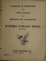 Instructions with Parts Catalog for Operation and Maintenance of Reversible Hydraulic Brakes for Aircraft