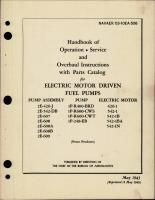 Operation, Service, and Overhaul Instructions with Parts for Electric Motor Driven Fuel Pumps 