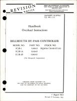 Overhaul Instructions for Bellmouth By-Pass Controller - Models 1C2B-1, 1C2B-1A, and 1C2B-1B - Part 520945