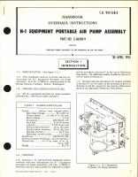 Handbook of Overhaul Instructions for H-1 Equipment Portable Air Pump Assembly Part No. 5-36434-9