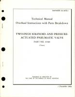 Overhaul Instructions Parts Breakdown for Two-Inch Solenoid and Pressure Actuated Pneumatic Valve - Part 41560