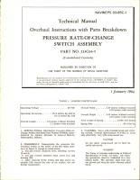 Overhaul Instructions with Parts Breakdown for Pressure Rate-of-Change Switch Assembly - Part 213C04-5 