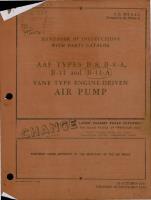 Instructions with Parts Catalog for Vane Type Engine Driven Air Pump - Types B-8, B-8-A, B-11, and B-11-A