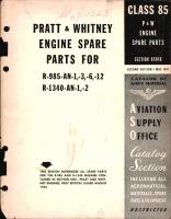 Pratt & Whitney Spare Parts for Pratt & Whitney Engines R985-AN-1, -3, -6, -12, R-1340-AN-1, and -2