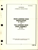 Overhaul Instructions for Main Landing Gear Installation and Tail Landing Gear Strut Assembly - 76-200 and 76-03 