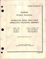 Overhaul Instructions for Hydraulic Wing Fold Lock Operating Cylinder Assembly - Part 181-58032-1 and 181-58032-2 