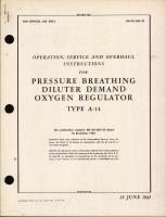 Operation, Service and Overhaul Instructions for Pressure Breathing Diluter Demand Oxygen Regulator Type A-14