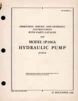 Operation, Service and Overhaul Instructions with Parts Breakdown for Model 1P-196A Hydraulic Pump