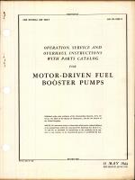 Operation, Service, & Overhaul Instructions with Parts Catalog for Motor-Driven Fuel Booster Pumps