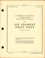 Handbook of Overhaul Instructions with Parts Catalog for Six Segment Pilot Valve 404395