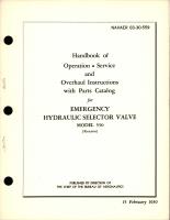 Operation, Service and Overhaul Instructions with Parts Catalog for Emergency Hydraulic Selector Valve - Model 550