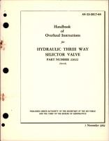 Overhaul Instructions for Hydraulic Three Way Selector Valve - Part 22622