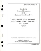 Overhaul Instructions with Illustrated  Parts for Pneudraulic Main Landing Gear Shock Strut Assembly Part No. 170300 