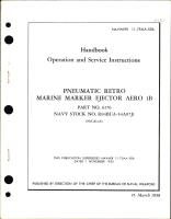 Operation & Service Instructions for Pneumatic Retro Marine Marker Ejector Aero 1B Part No. 6176, R94BUA-54A97J1