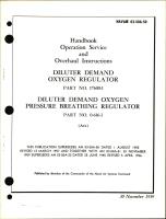 Operation, Service, & Overhaul Instructions for Diluter Demand Oxygen Regulator Part No. 17600-1 & Diluter Demand Oxygen Pressure Breathing Regulator 0-616-1