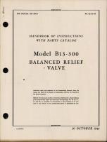 Handbook of Instructions with Parts Catalog for Model B13-300 Balanced Relief Valve