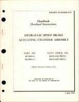 Overhaul Instructions for Hydraulic Speed Brake Actuating Cylinder Assembly - Parts 181-58033-1 and 181-58033-2 